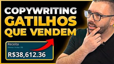 COPYWRITING, E OS GATILHOS MENTAIS QUE MAIS VENDEM e PERSUADEM