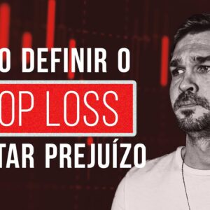 Como Definir o Stop Loss Correto e evitar PREJUÍZOS