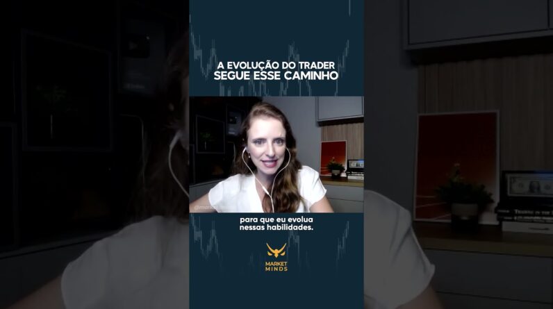 A evolução do trader segue esse caminho!